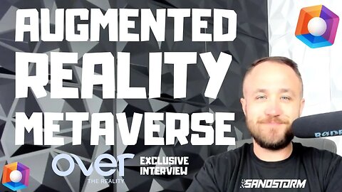 THE AR METAVERSE // OVER THE REALITY INTERVIEW