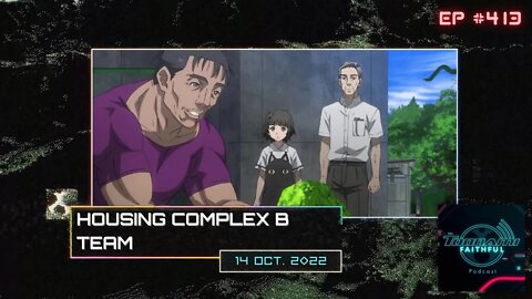 TF Podcast #413 - Housing Complex B Team