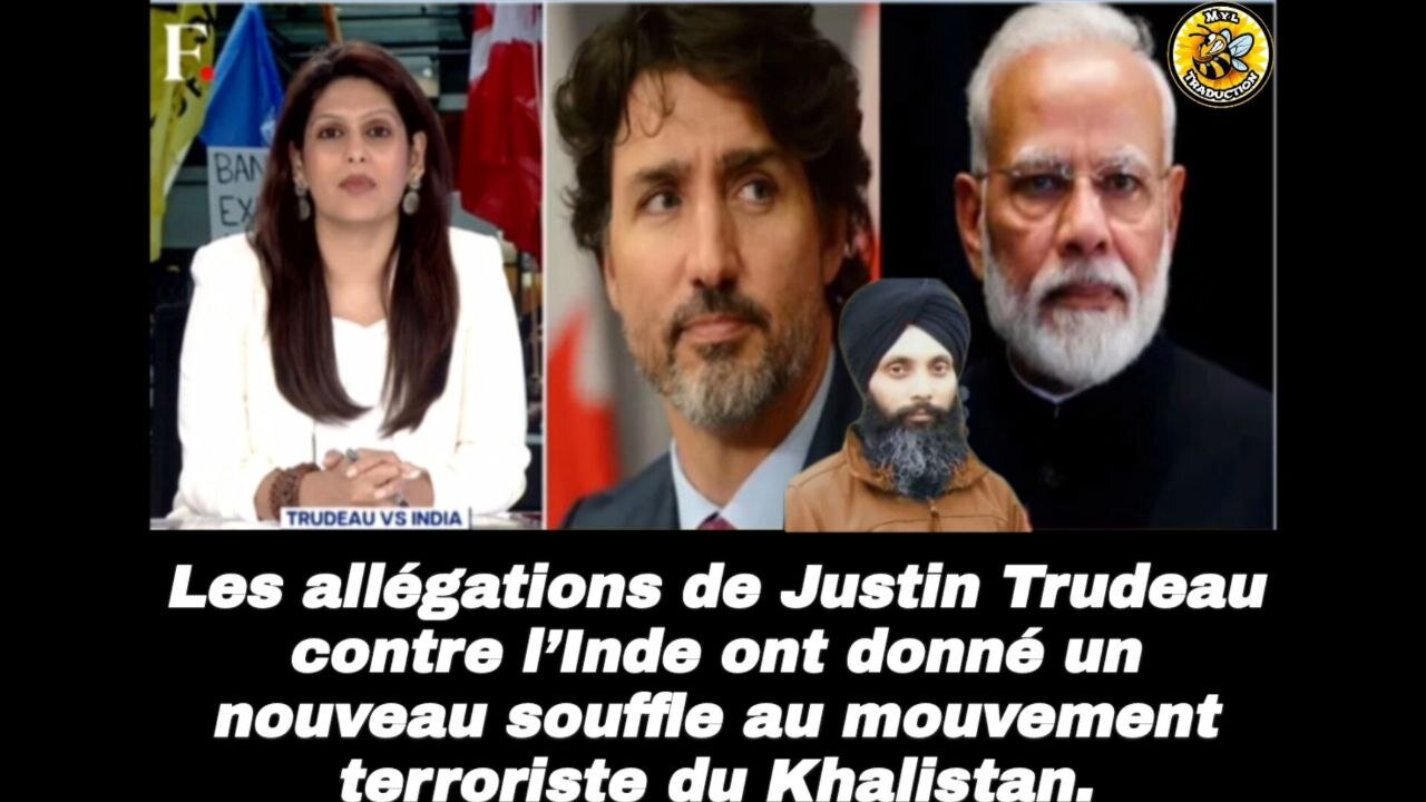 -Les allégations de Justin Trudeau contre l’Inde, monté du mouvement terroriste du Khalistan,