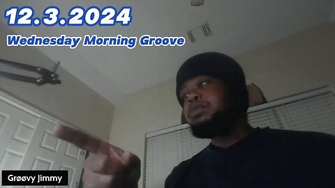 12.3.2024 - Groovy Jimmy - Wednesday Morning Groove