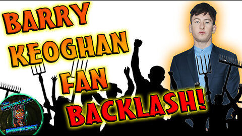 Barry Keoghan Fan Backlash!!!