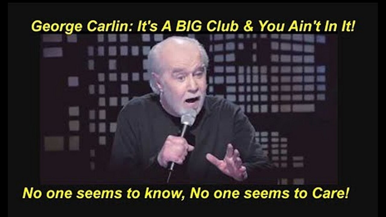 George Carlin On The Illusion Of 'Freedom Of Choice'! [July 22, 2022]