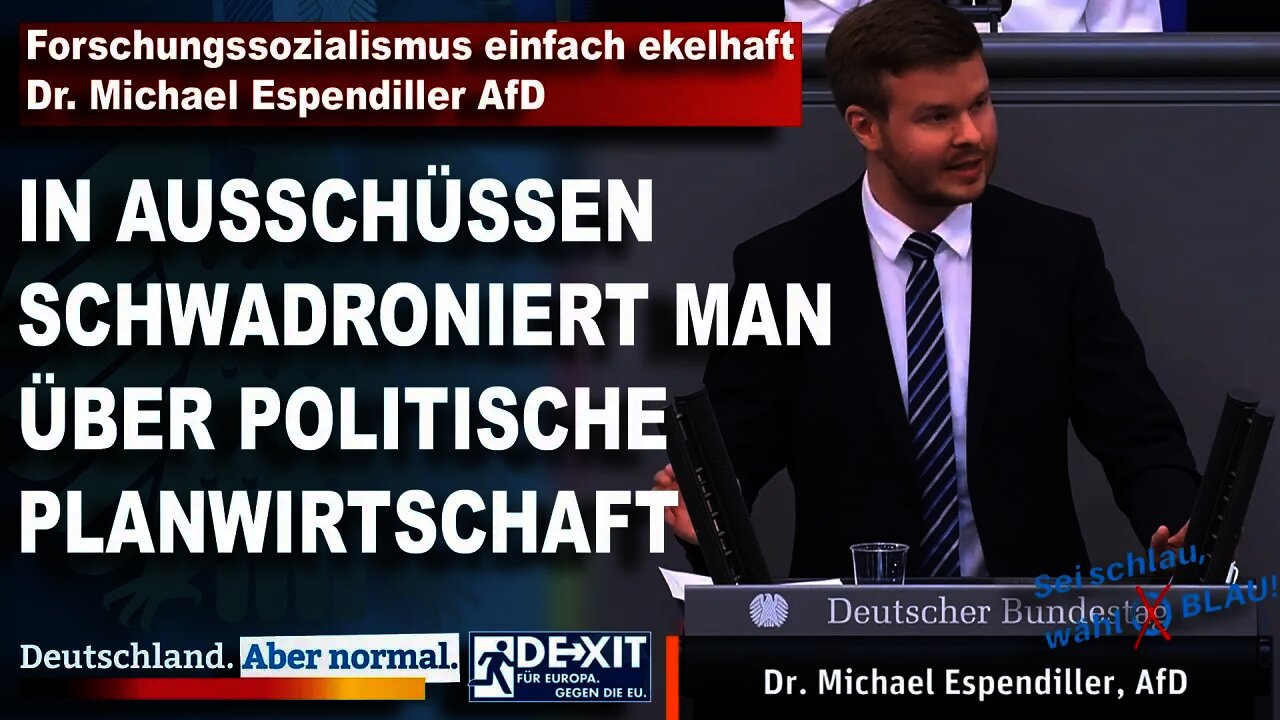 Forschungssozialismus einfach ekelhaft Dr. Michael Espendiller AfD