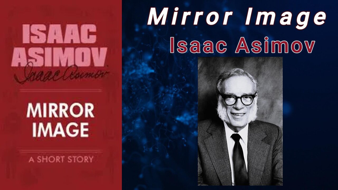 Mirror Image - Isaac Asimov (Audiobook)