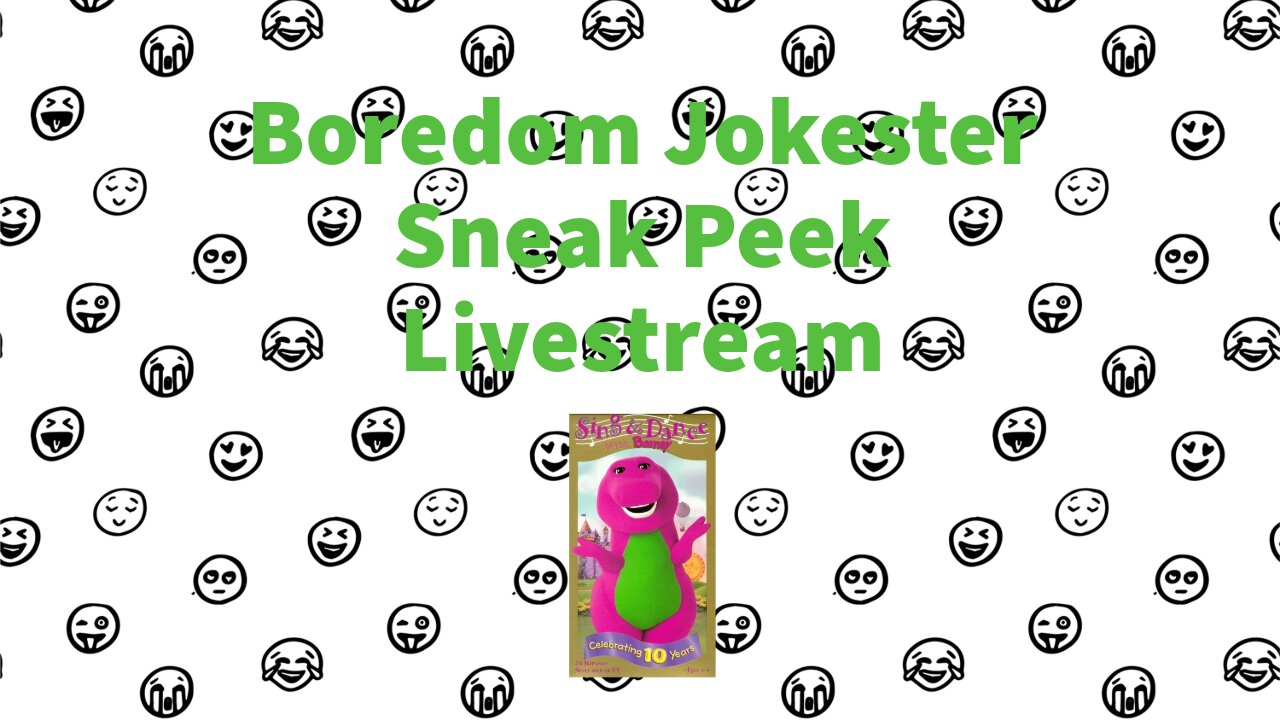 Boredom Jokester - Sneak Peek Livestream + Some Special Bonus