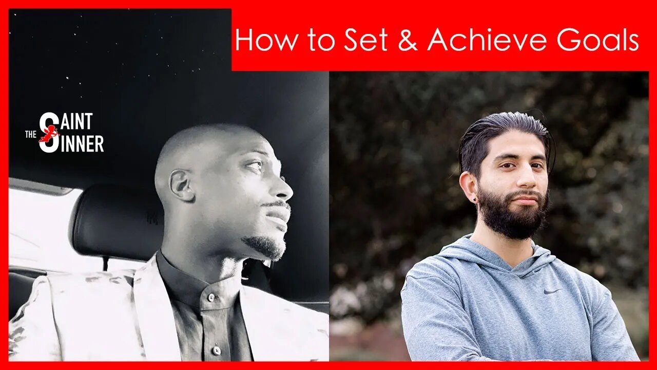 How to Set & Achieve Goals w/ Marcos & Mitchell