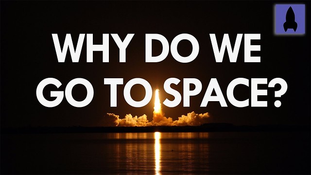 Why Do We Go to Space?