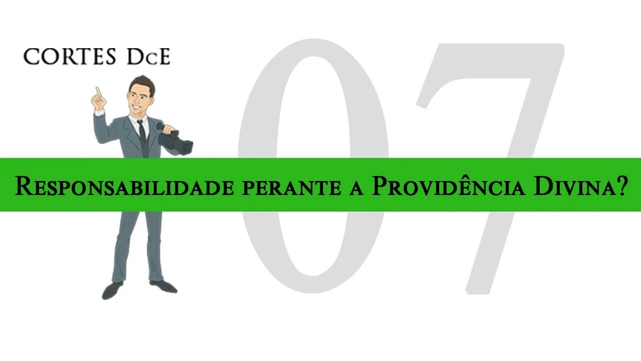 Cortes DcE 07 * Responsabilidade perante a Providência Divina? * Espírito Caboclo: Pena Branca