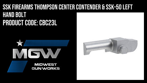 SSK Firearms Thompson Center Contender & SSK-50 Left Hand Bolt - CBC23L