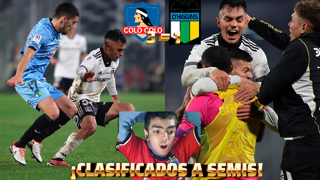 ¡CLASIFICADOS! REACCIÓN A COLO COLO VS O´HIGGINS | COPA CHILE 2024