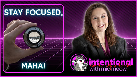 'Intentional' Live Season 1, Ep. 39: 11-28-2024 -- "Stay Focused, MAHA!"