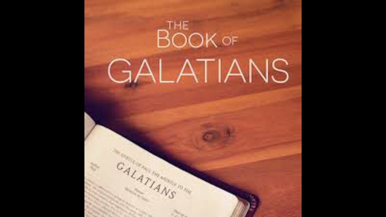 Study of the Book of Galatians - 7