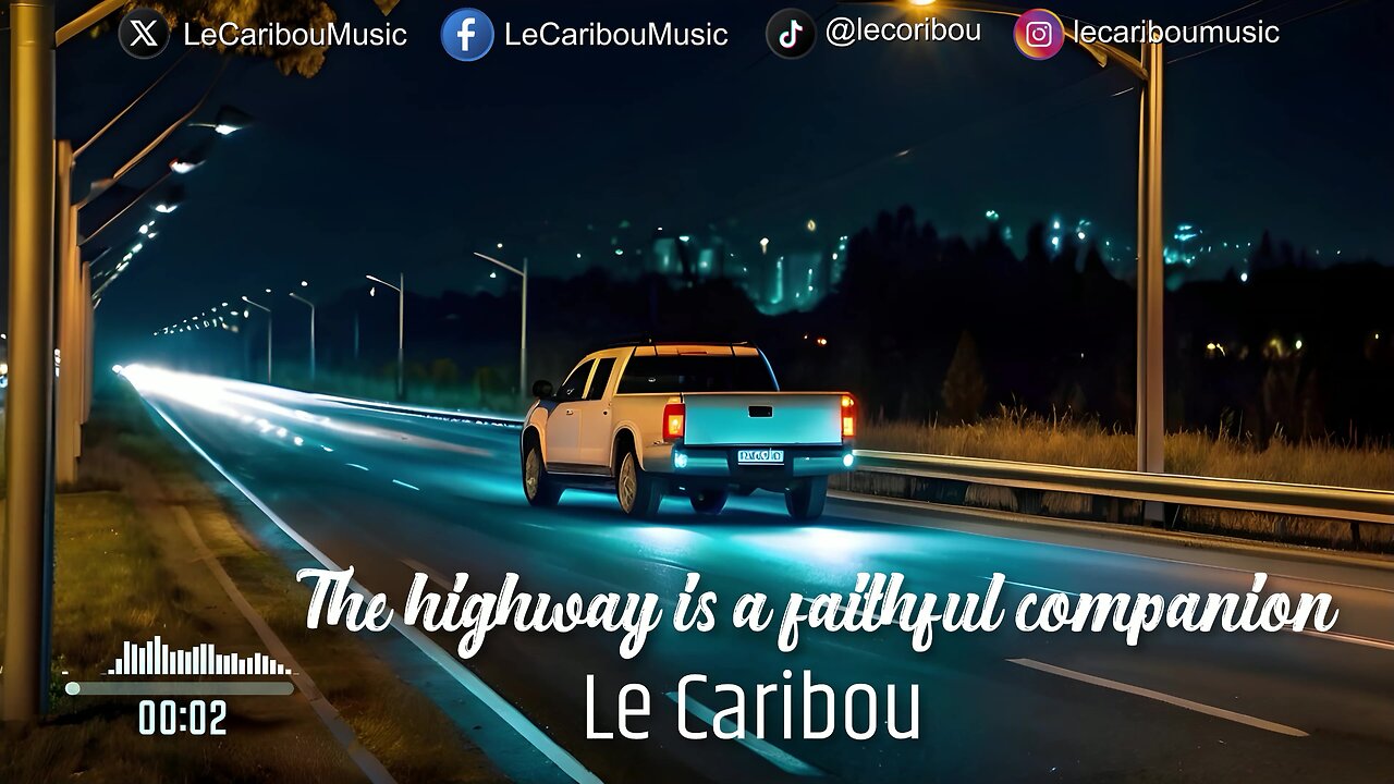 Le Caribou - The highway is a faithful companion