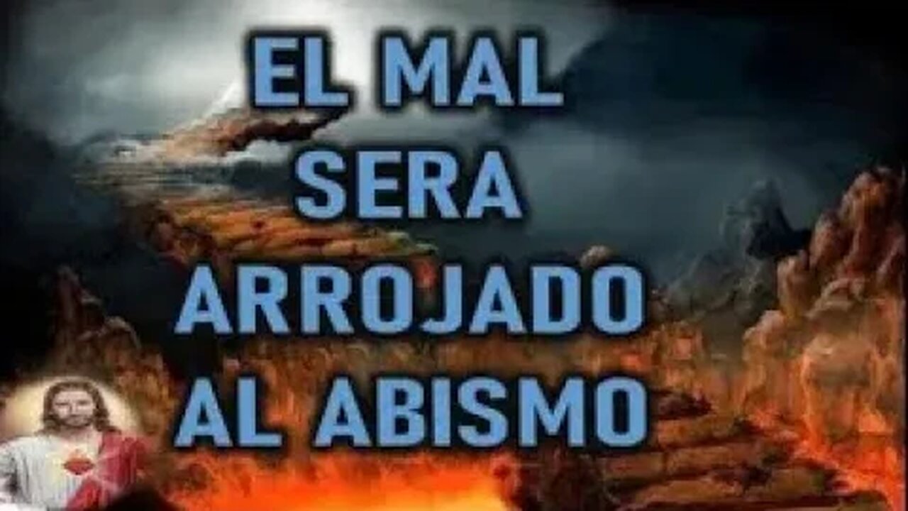 EL MAL SERA LANZADO AL ABISMO JESUCRISTO REY A DANIEL DE MARIA 1