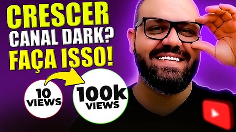 FAÇA ISSO SE VOCÊ QUER CRESCER SEU CANAL DARK RÁPIDO