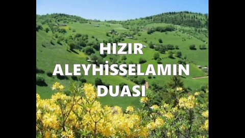 ÇARŞAMBA GÜNÜ EVRADI / HIZIR ALEYHİSSELAMIN DUASI