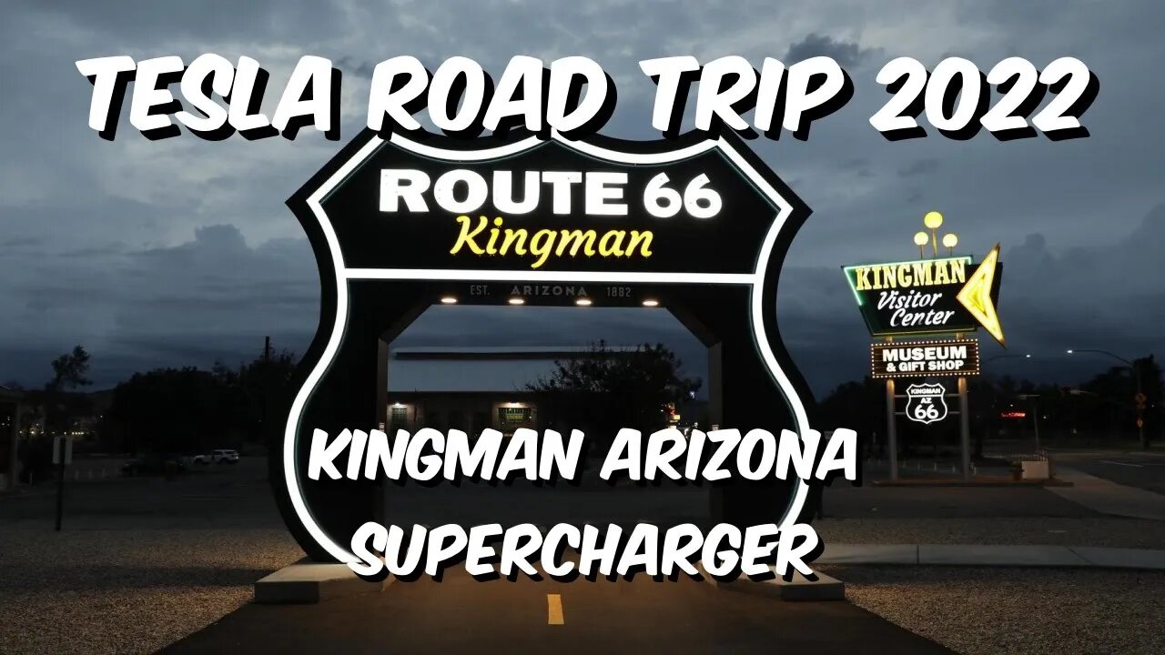 Tesla Supercharger Kingman AZ | Historic Route 66 | Visitor Center