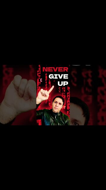 NEVER GIVE UP, EVER 💪