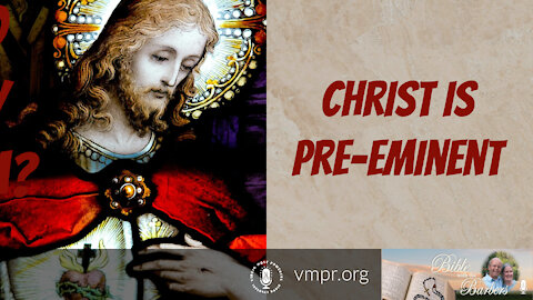 03 Sep 21, Bible with the Barbers: Christ Is Pre-Eminent