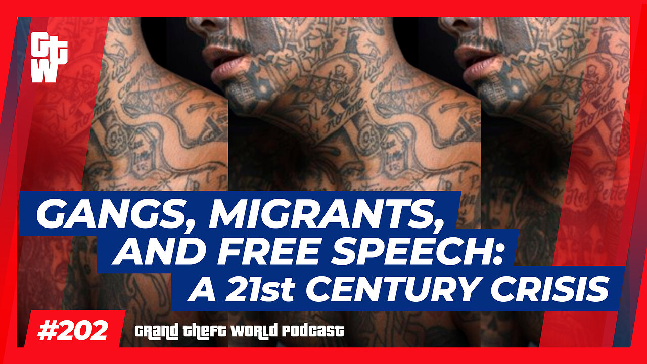 Gangs, Migrants, and Free Speech: A 21st Century Crisis | #GrandTheftWorld 202 (Clip)