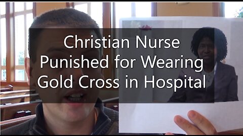 Christian Nurse Punished For Wearing Cross Necklace