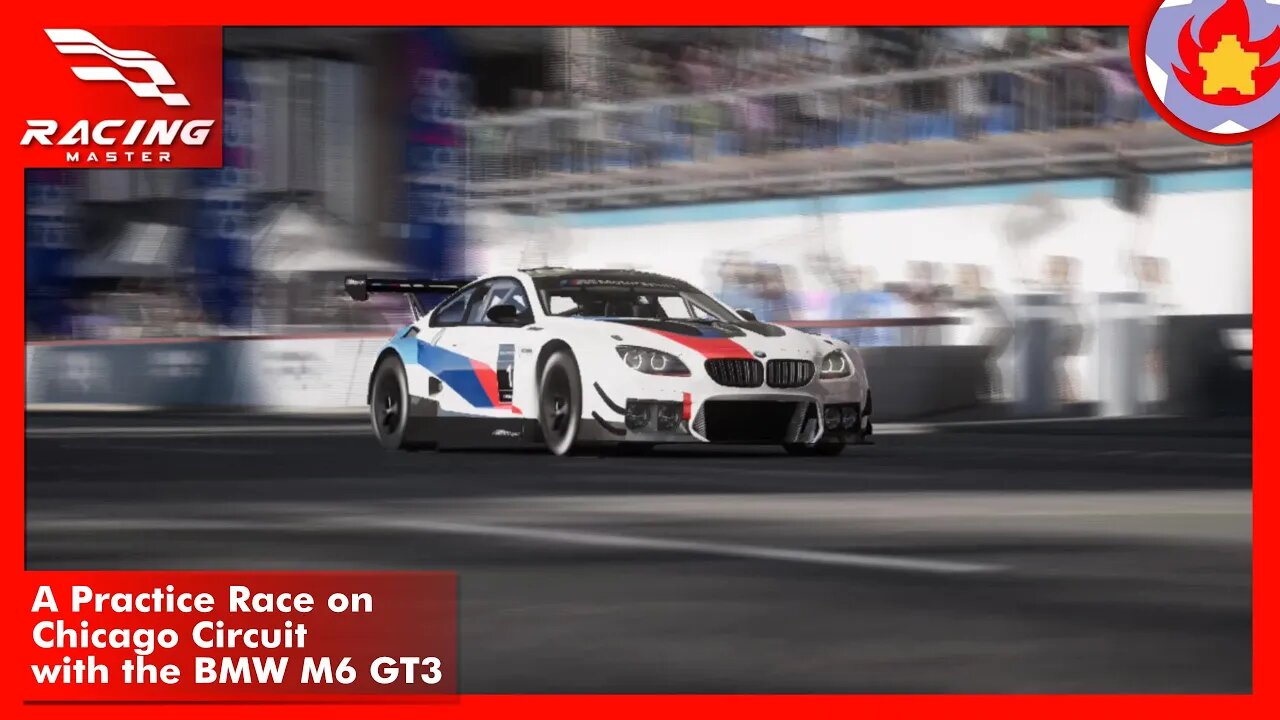 A Practice Race on Chicago Circuit with the BMW M6 GT3 | Racing Master