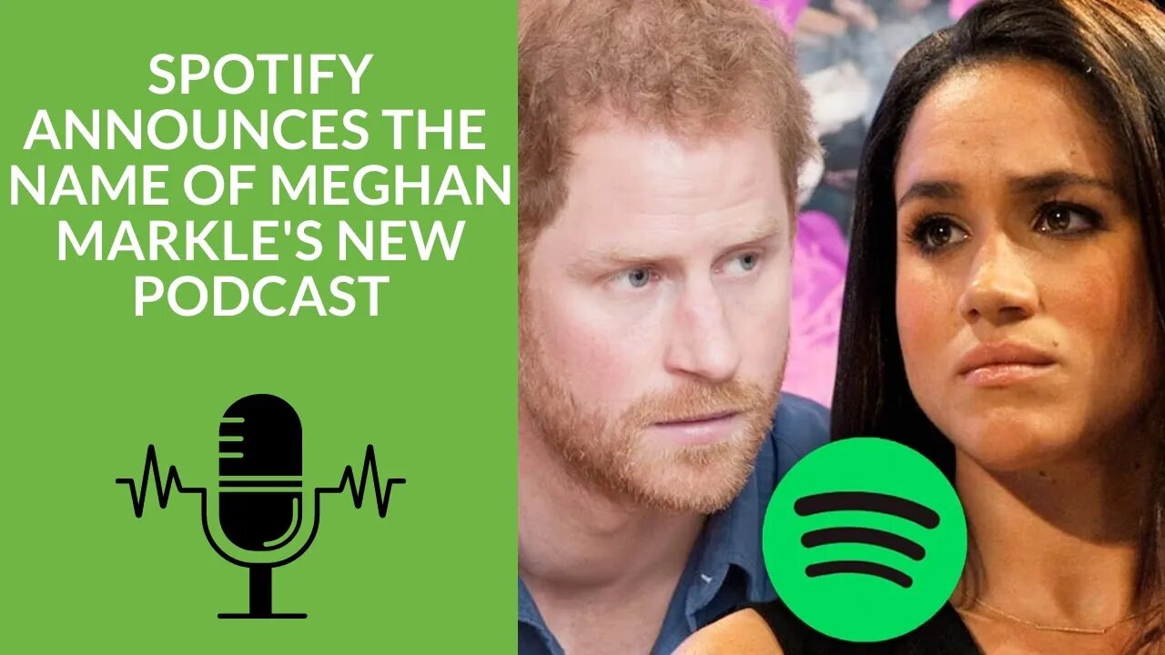 Spotify Announces Meghan's Podcast Name & Releases Teaser!