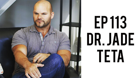 EP 113 - Dr. Jade Teta - Control Hunger, Balance Energy, and Manage Cravings