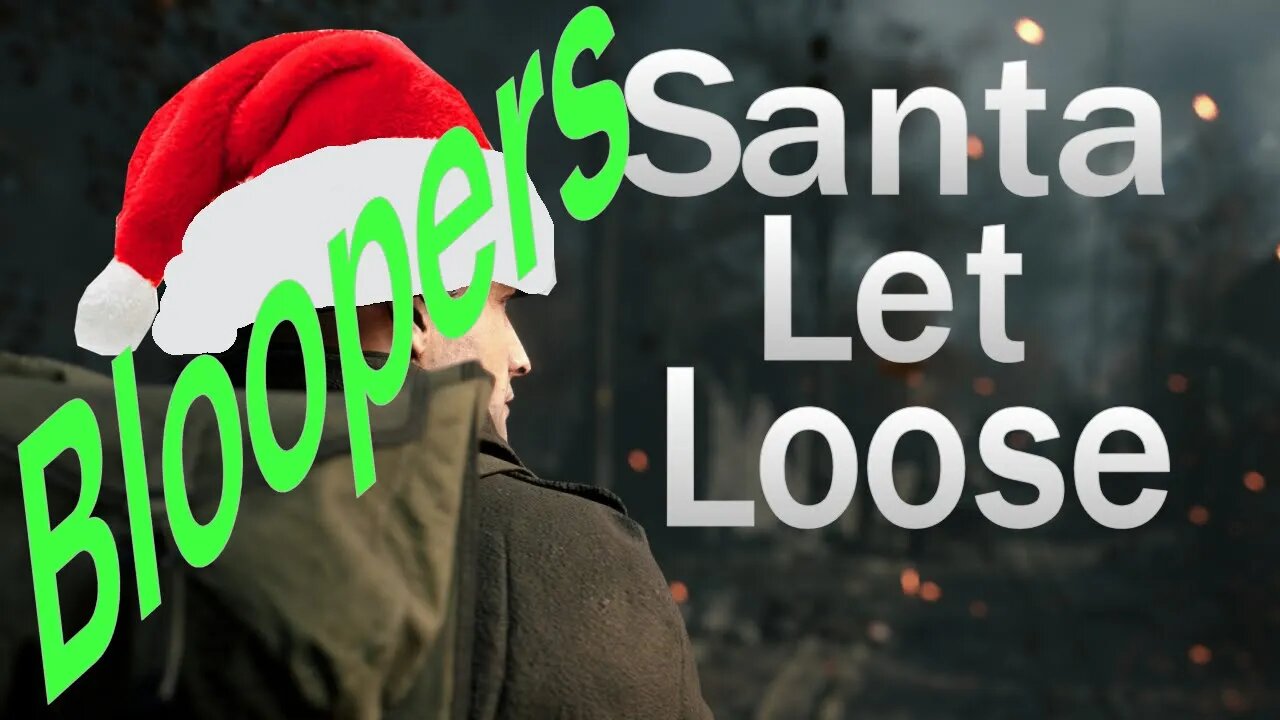 Santa Let Loose - Hell Let Loose Bloopers