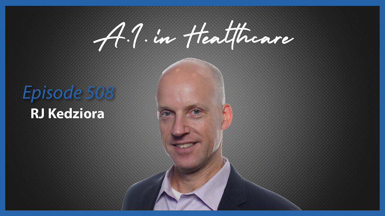 Health Solutions with Shawn & Janet Needham: AI in Healthcare with RJ Kedziora