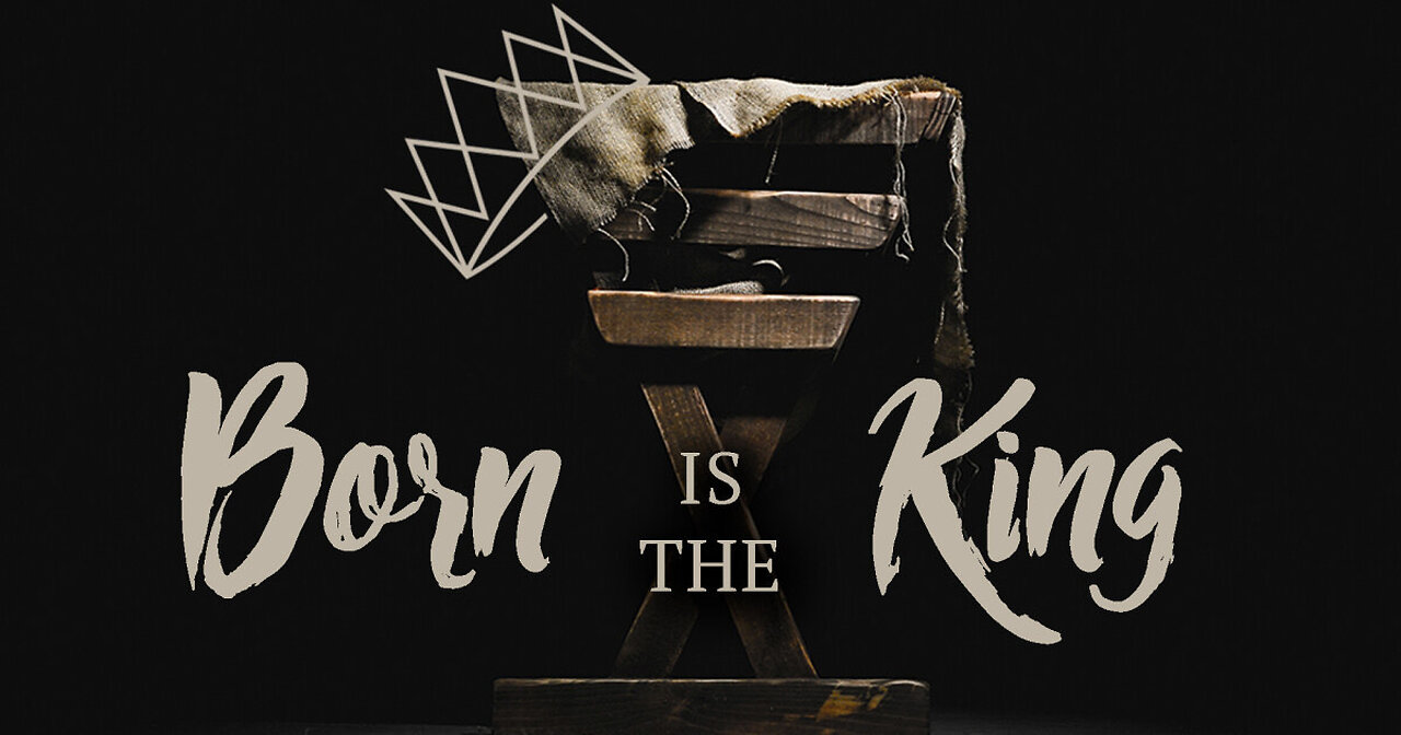 Born is the King