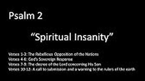 Psalm 2 "Spiritual Insanity" - Steven Ness - Calvary Chapel Fergus Falls