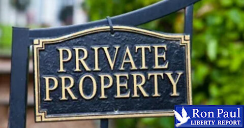 Private Property: The Bedrock of Civilization