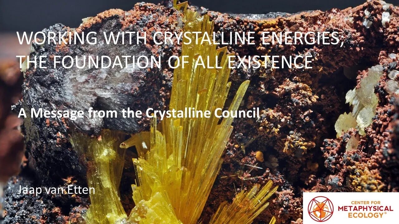 Working With Crystalline Energies; the Foundation of All Existence