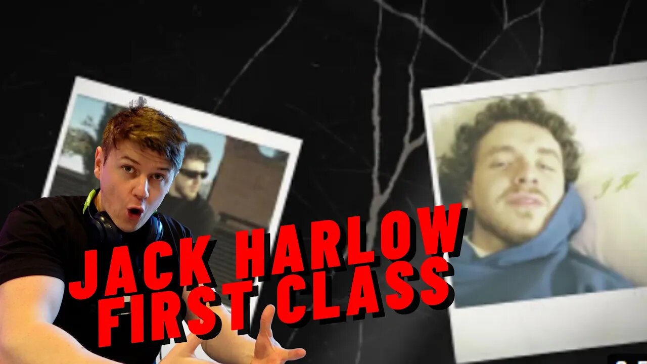 JACK HARLOW - FIRST CLASS!! HARLOW THE COOLEST WHITE RAPPER!!((IRISH PHILOSOPHY STUDENT DISSECTS))