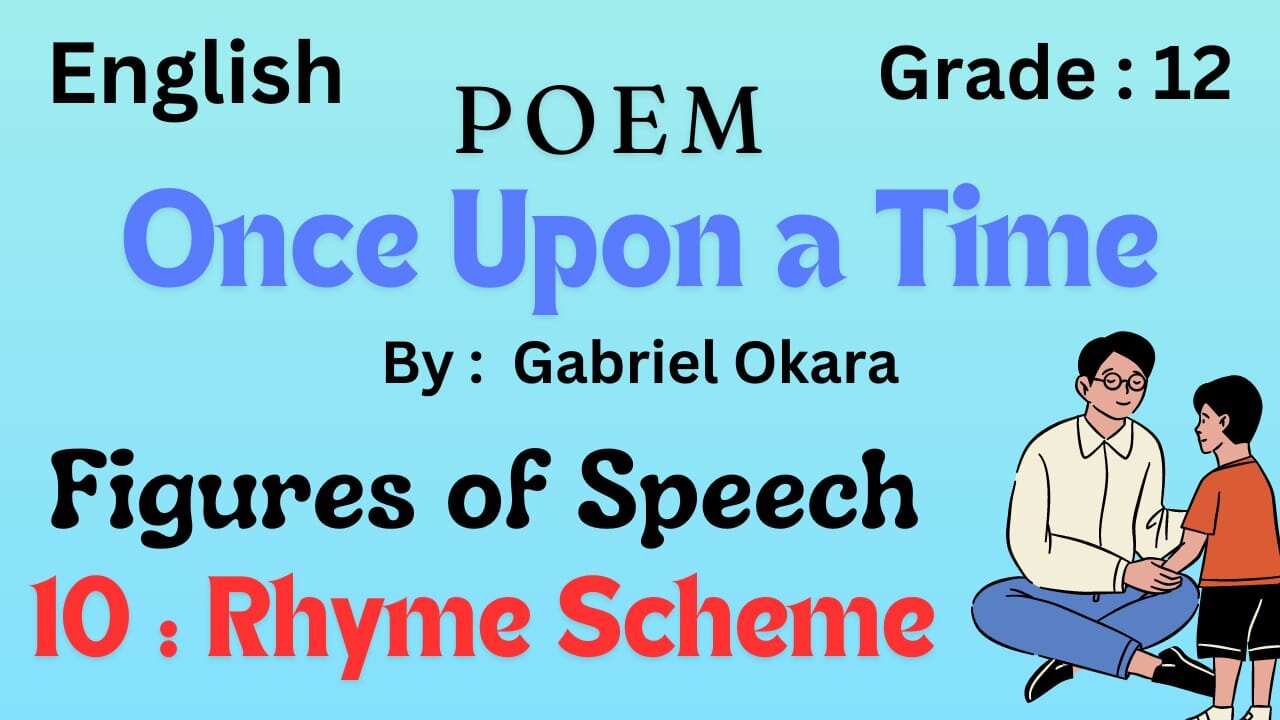 Once upon a time poem || Figures of speech || Rhyme Scheme || 12 class || Unit 15 || Gabriel Okara