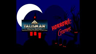 HORRORific Games - Talisman Digital Edition (Colin playthrough 2)