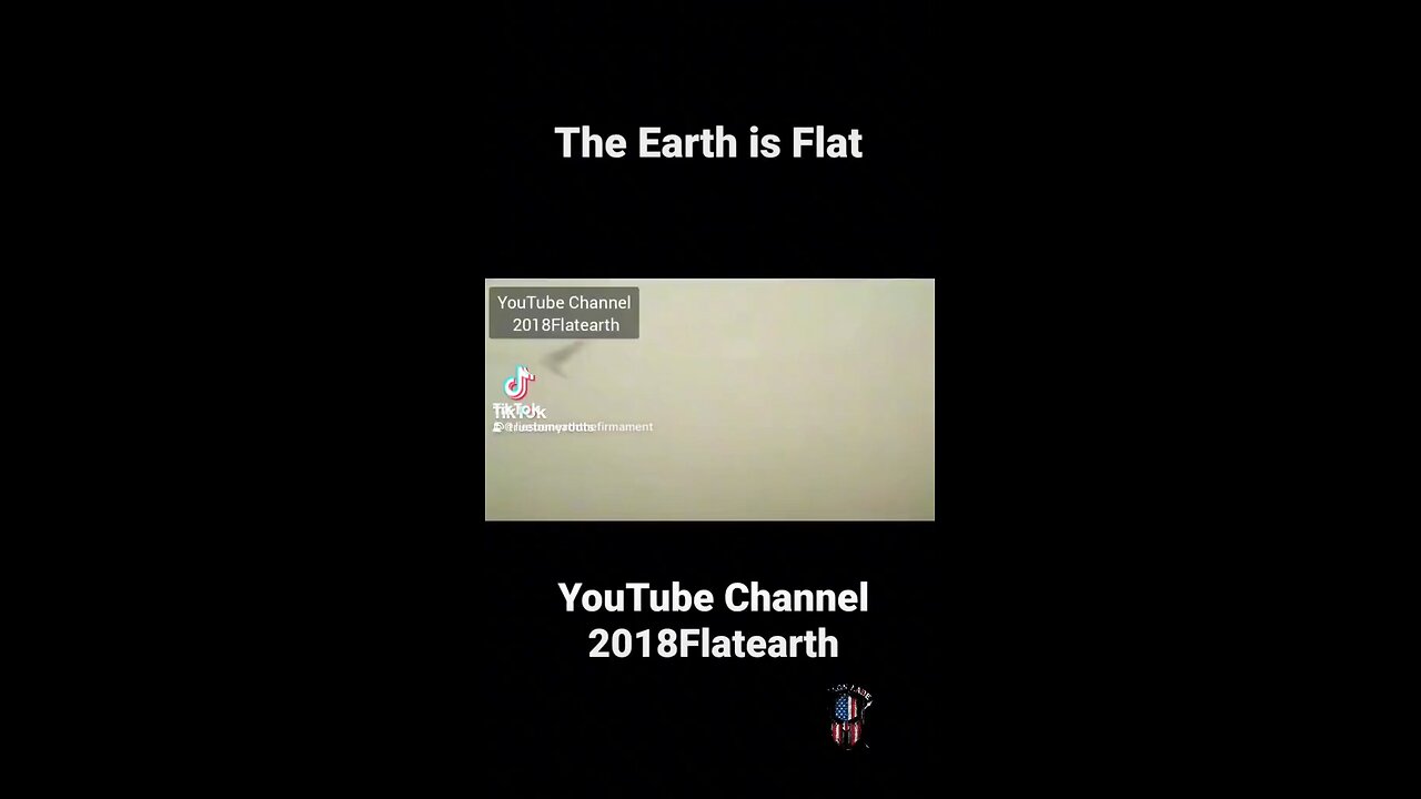 Flat Earth and the Lies