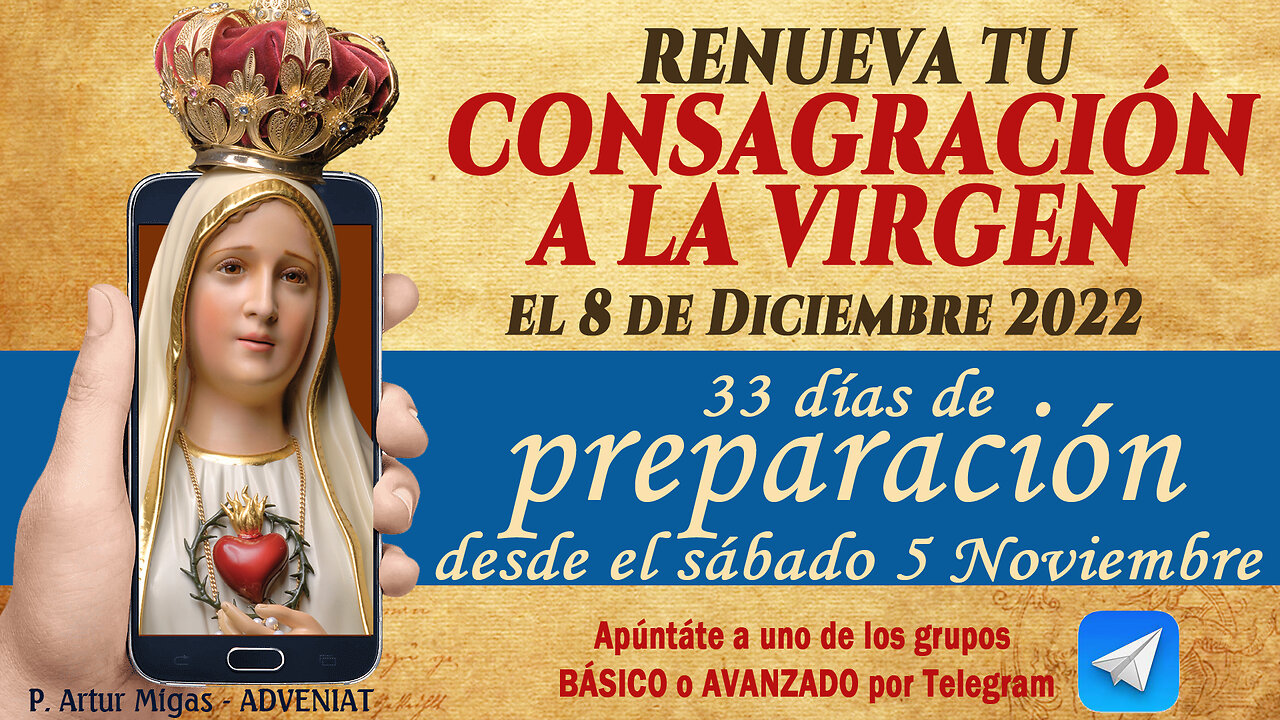 TIEMPOS DE DESCUENTO! Consagraos a la Virgen cuanto antes! - P. Artur Migas