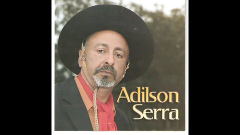 Adilson Serra - De Gaita E Tranco