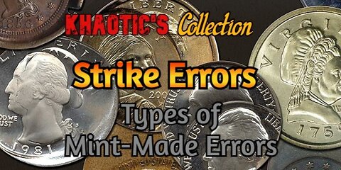 [Khaotic's Collection] Coin Error Types P3- Strike Errors