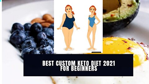 Best Custom Keto Diet 2021 for beginners