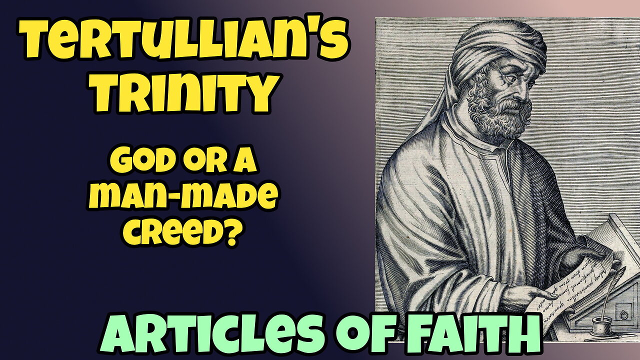 Tertullians Trinity | God Given or Man Made? | What Are The Origins of The Word, Trinity, and Idea?