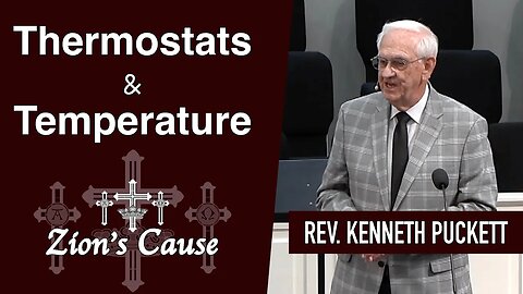 Rev. Kenneth Puckett - "Thermostats and Temperatures"