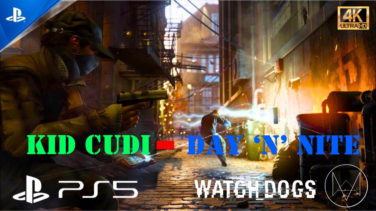 Watch Dogs | Kid Cudi (Day 'n' Nite)