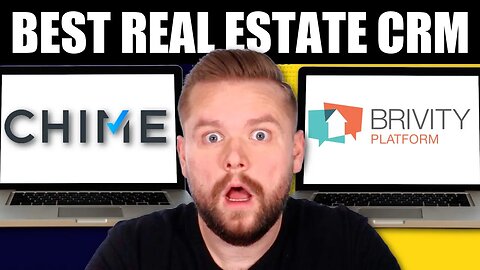 Chime VS Brivity (Which Real Estate CRM Is Better?)