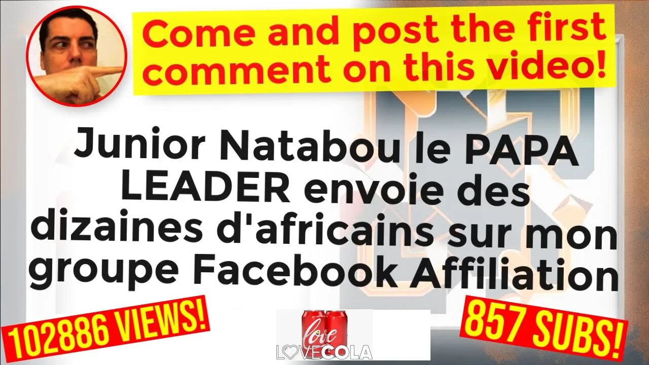 Junior Natabou le PAPA LEADER envoie des dizaines d'africains sur mon groupe Facebook Affiliation