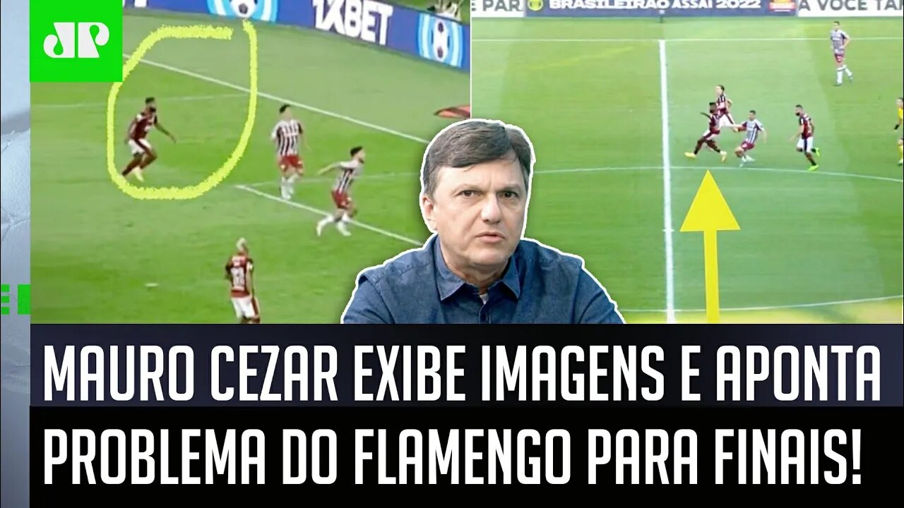 "EU PRESTO ATENÇÃO nos DETALHES! É uma TEMERIDADE o Flamengo..." Mauro Cezar ANALISA LANCES de GOLS!