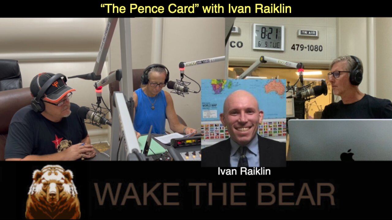 Wake the Bear Radio - Show 51 - "The Pence Card" w/ Ivan Raiklin