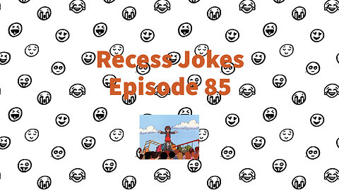 Recess Jokes - Episode 85 - Swing on Thru to the Other Side